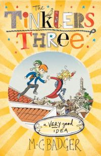 Tinklers Three: A Very Good Idea
