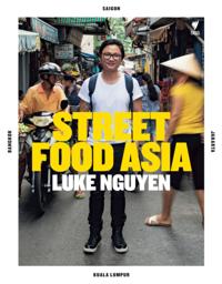 Luke Nguyen's Street Food Asia