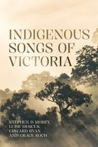 Indigenous Songs of Victoria