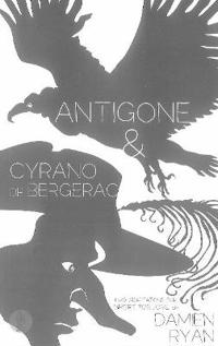 Antigone and Cyrano de Bergerac: Two adaptations for Sport for Jove