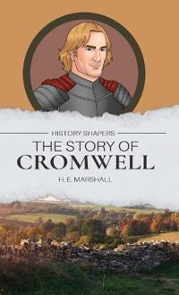 The Story of Cromwell