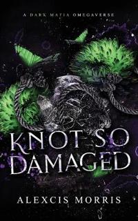 Knot So Damaged