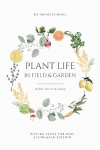 Plant Life in Field and Garden