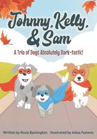 Johnny, Kelly, and Sam