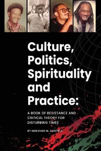 Politics Spirituality and Practice Culture