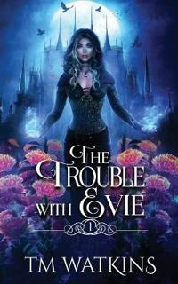The Trouble with Evie