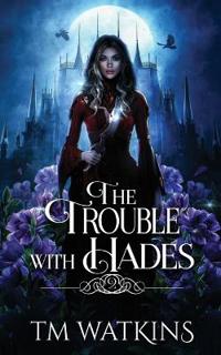 The Trouble with Hades
