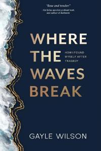 Where the Waves Break