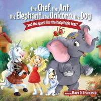 The Chef, The Ant, The Elephant, The Unicorn, The Dog and the Quest for the Hospital Feast