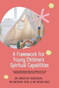 A Framework for Young Children's Spiritual Capabilities