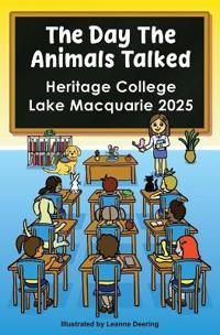 The day the animals talked, Heritage College, Lake Macquarie, 2025