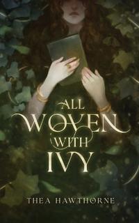 All Woven With Ivy