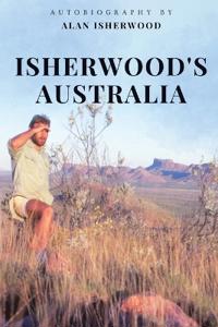 Bokomslag för "Isherwood's Australia"