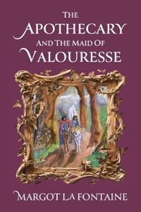 The Apothecary and the Maid of Valouresse
