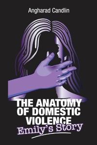 Bokomslag för "The Anatomy Of Domestic Violence"