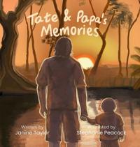 Tate & Papa's memories