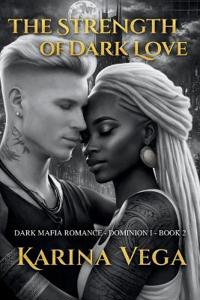 The Strength of Dark Love