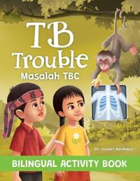 TB Trouble