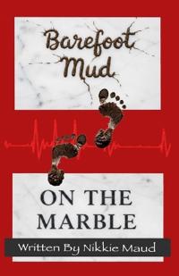 Bokomslag for "Barefoot Mud on the Marble"