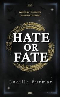 Hate or Fate