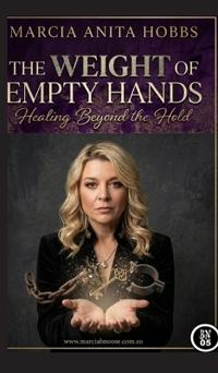 The Weight of Empty Hands