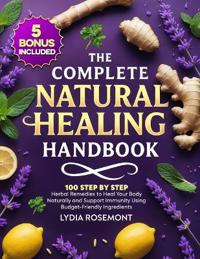 The Complete Natural Healing Handbook
