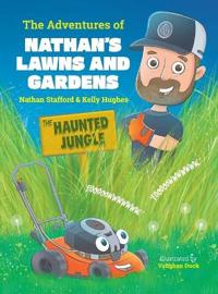 The Adventures of Nathan's Lawns and Gardens