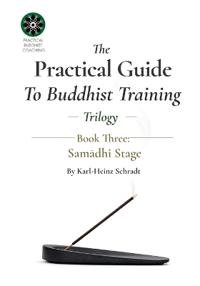 The Practical Guide To Buddhist Training - (Trilogy) - 3. Samādhi