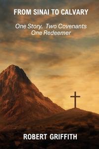 From Sinai to Calvary