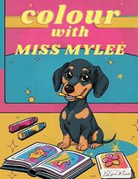 Colour with Miss Mylee
