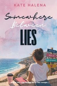 Somewhere Between Lies