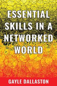 Essential Skills in a Networked World
