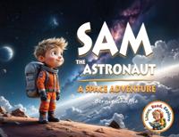 Sam the Astronaut - A Space Adventure