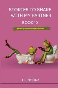 Stories to Share With My Partner Book 10