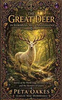 The Great Deer in European Myth and Legend