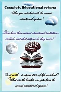 Complete Educational Reform