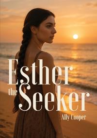 Esther the Seeker