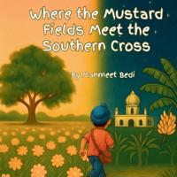 Kirjan kansi "Where the Mustard Fields meet the Southern Cross"