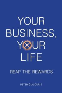 Your Business, Your Life