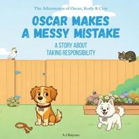 Oscar Makes a Messy Mistake