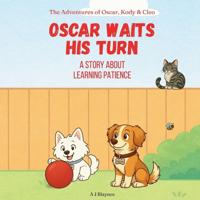 Oscar Waits His Turn