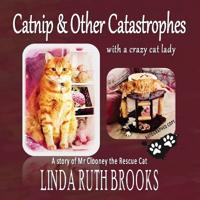 Catnip and Other Catastrophes