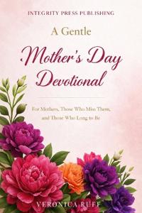 A Gentle Mother's Day Devotional