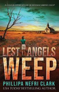 Lest Angels Weep