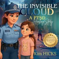 The Invisible Cloud - A PTSD Story