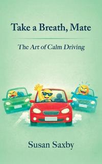Take a Breath, Mate - The Art of Calm Driving