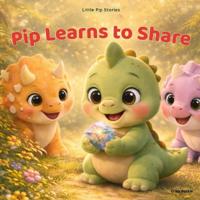 Pip Learns to Share