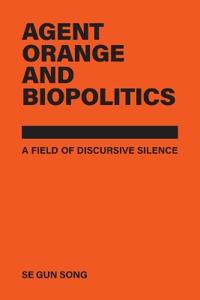 Agent Orange and Biopolitics