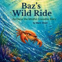 Baz's Wild Ride