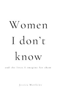Women I Don't Know